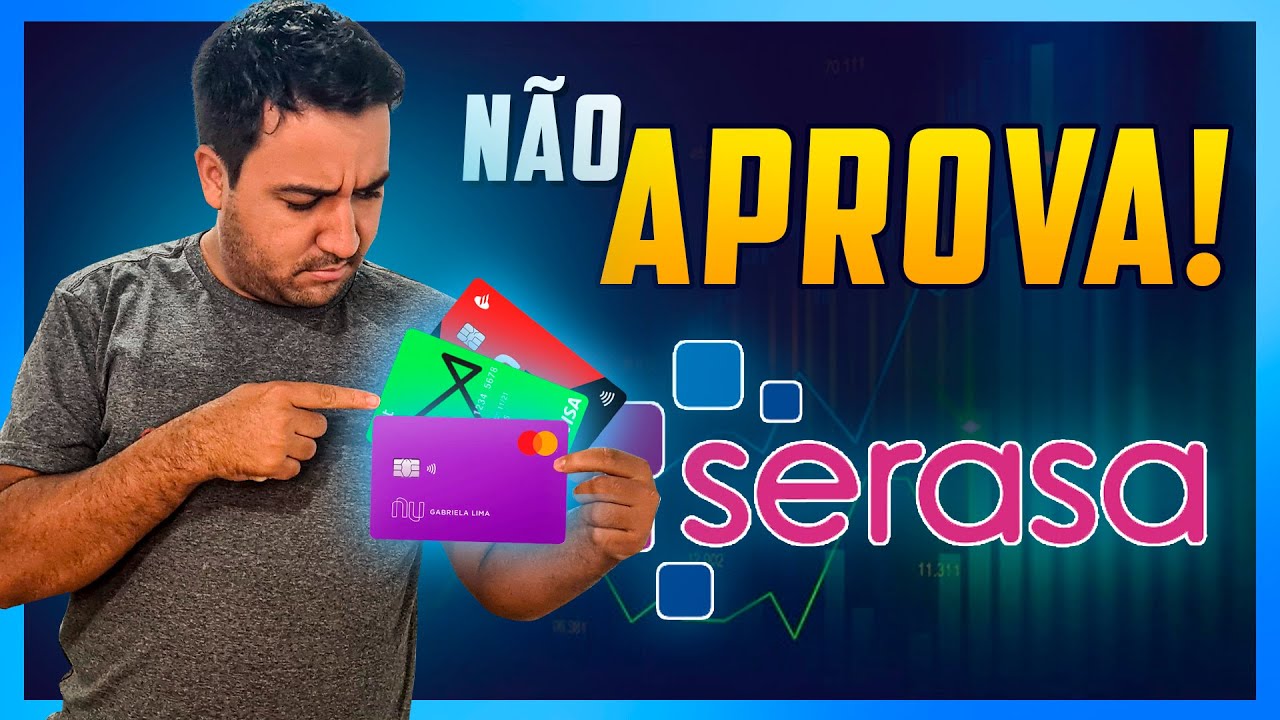 DEU RUIM!  FUI REPROVADO NOS CART&Otilde;ES DO SERASA ECRED