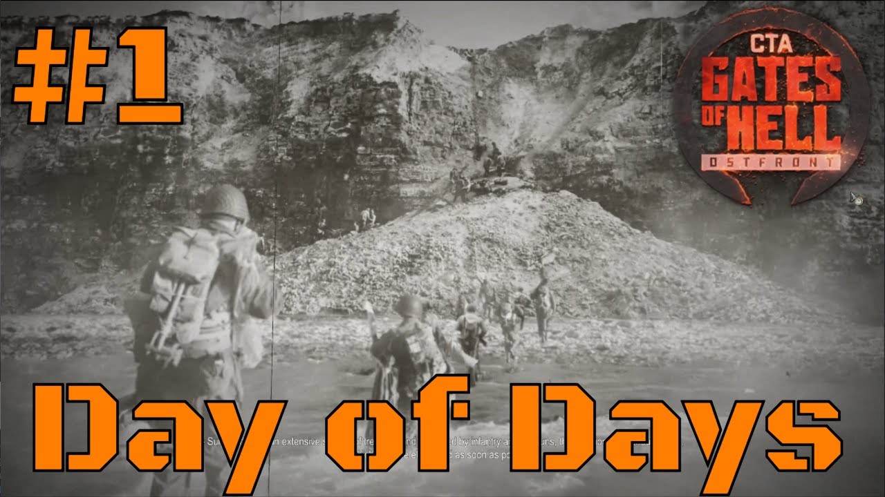 Day of Days #1 | June 4th 1944 | Pointe du Hoc , Normandy =Call to Arms - Gates of Hell : Liberation