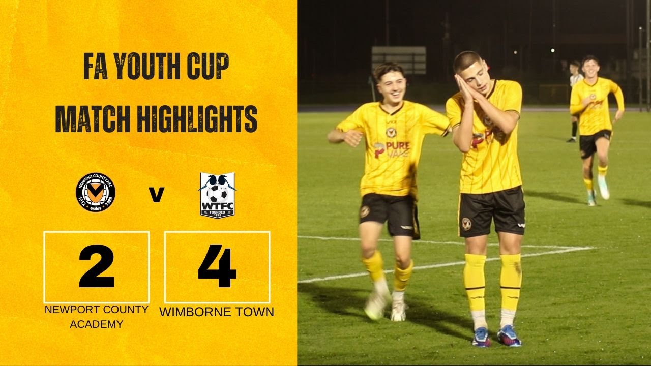 FA Youth Cup Highlights | Newport County v Wimborne Town