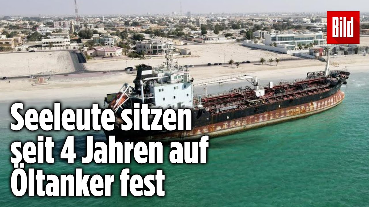 Seeleute sitzen 4 JAHRE auf Öltanker fest – Arbeitgeber hat ihre Pässe und will nicht zahlen