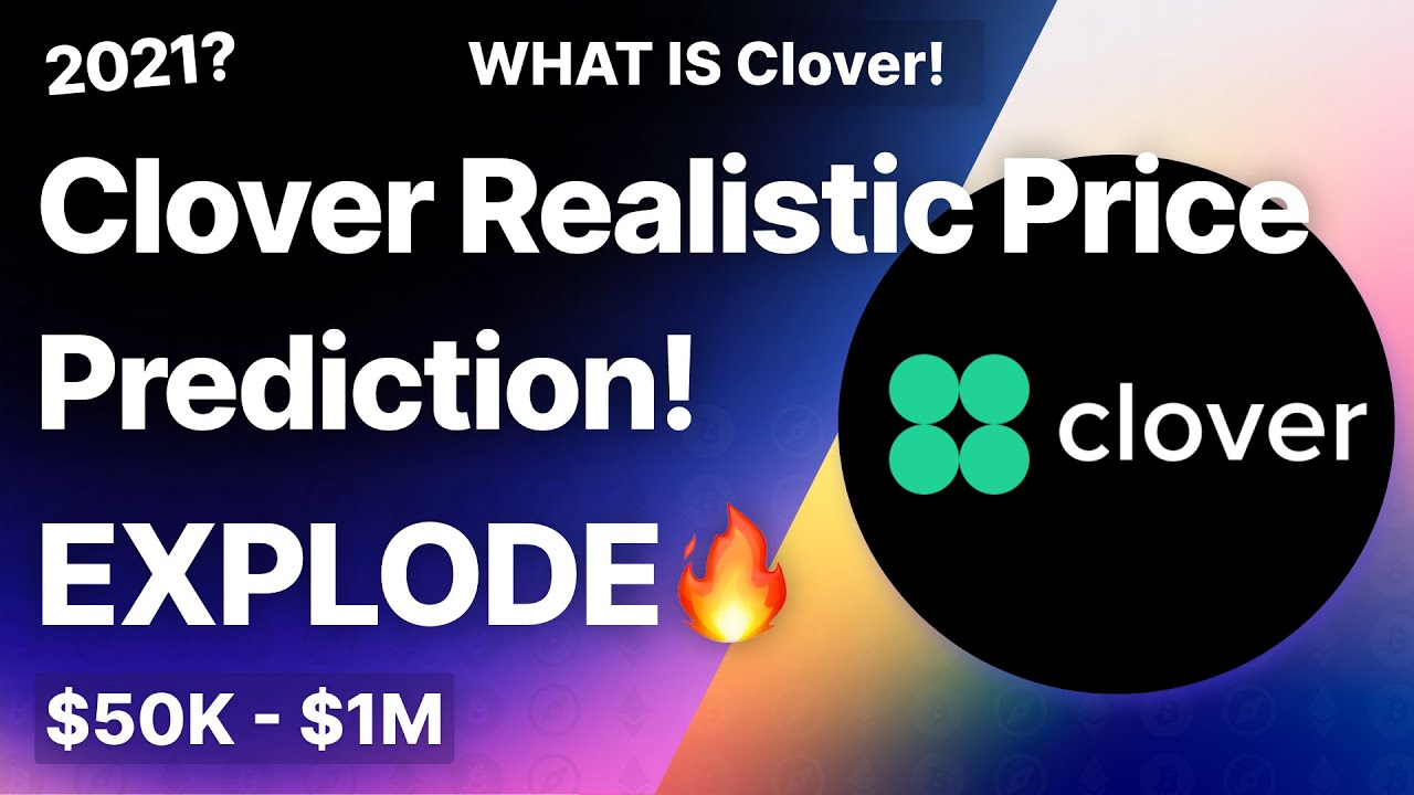 Clover Realistic Price Prediction & Technical Analysis! What is Clover? Clover To 100X?