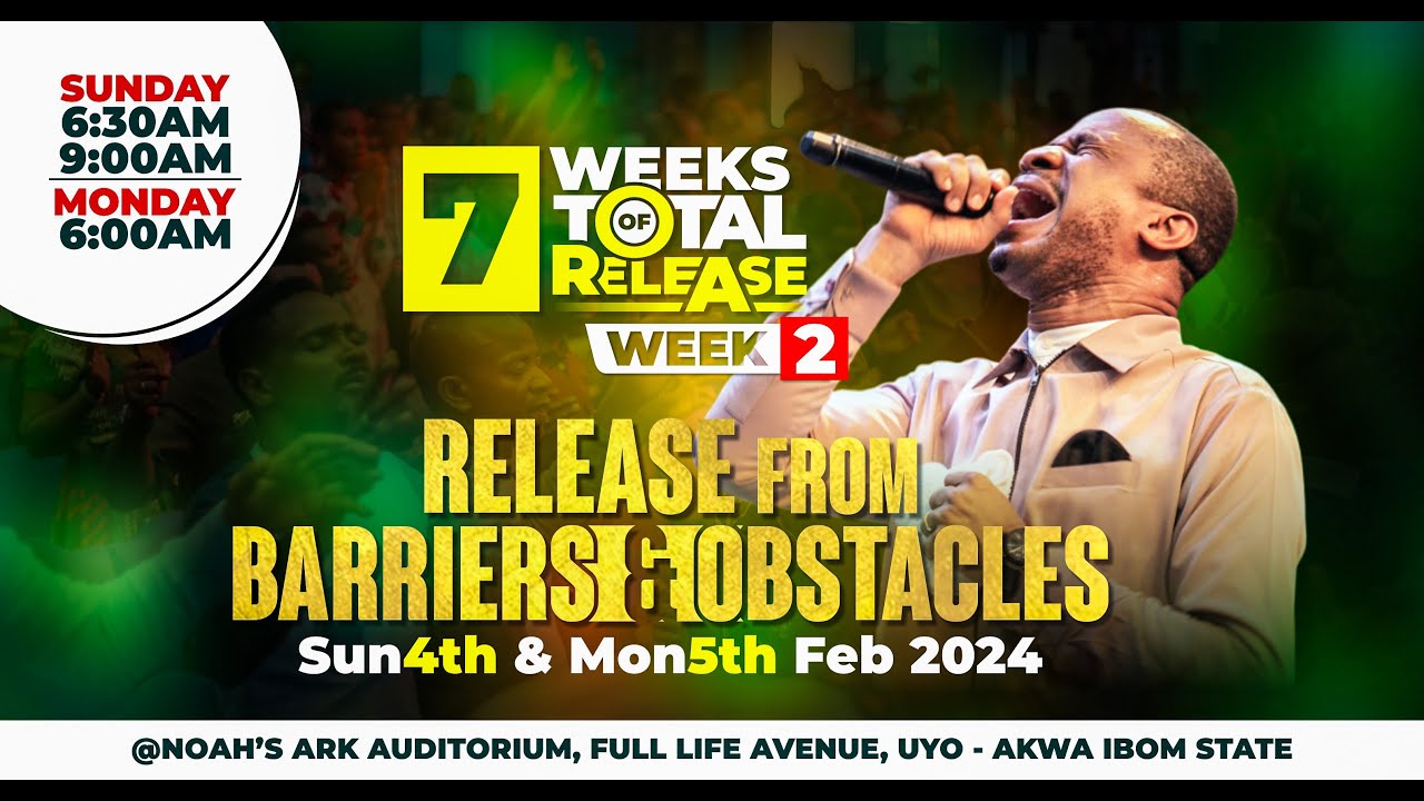 RELEASE FROM BARRIERS AND OBSTACLES 2- WITH REV. NTIA I. NTIA -SUN 4TH FEB 2024