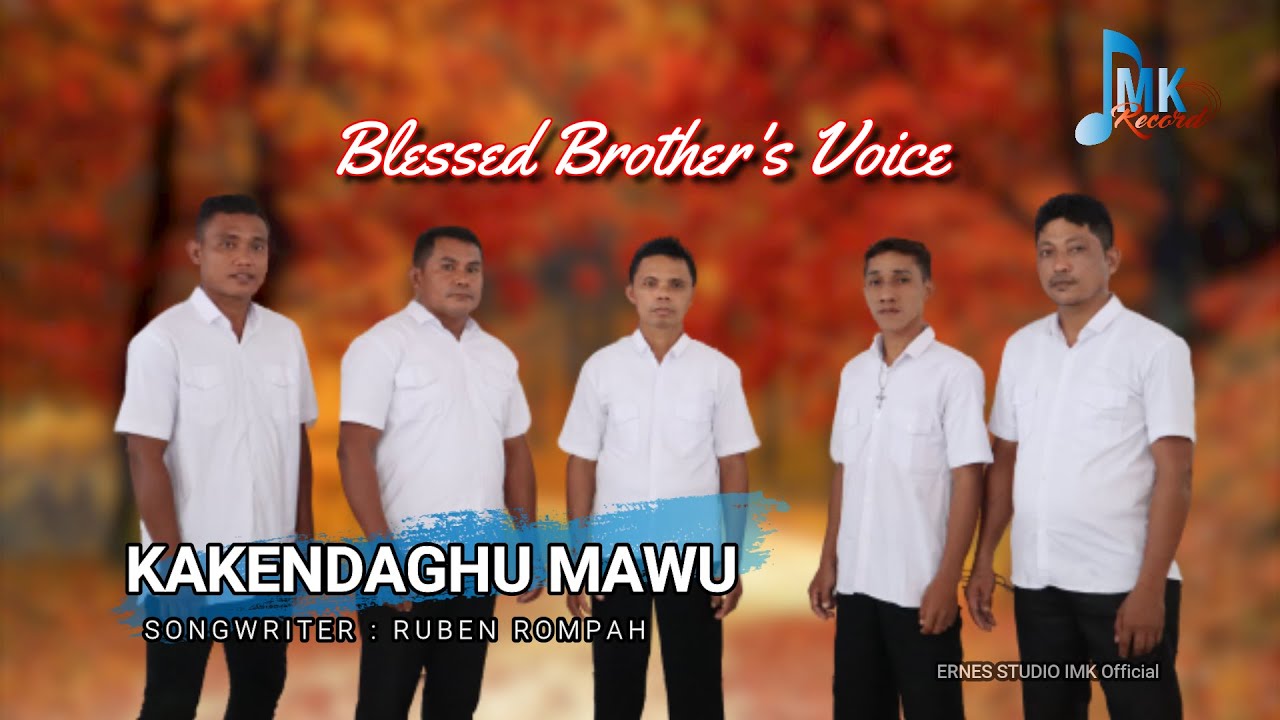 lagu pop rohani terbaru || KAKENDAGHU MAWU || BLESSED BROTHER'S VOICE || IMK MANADO