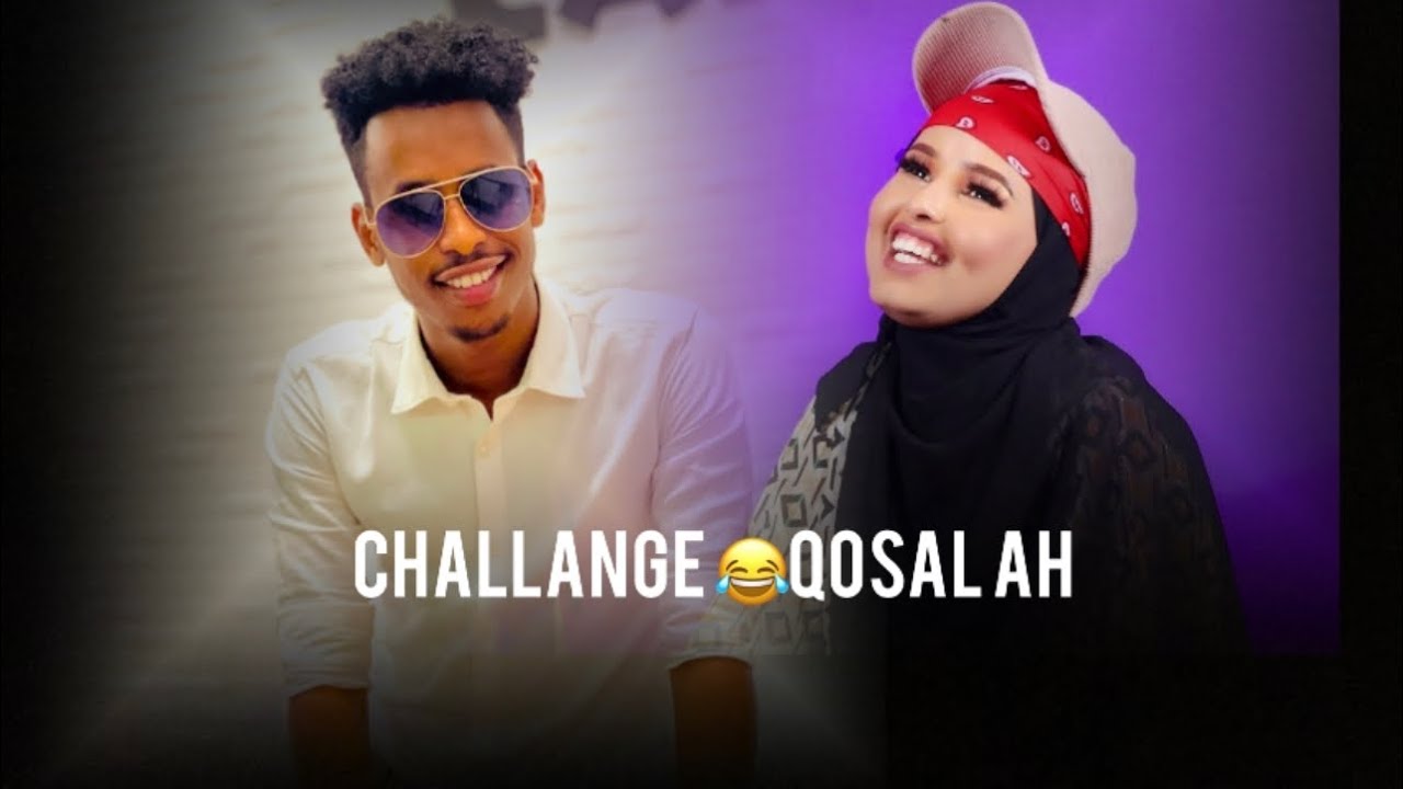 CHALLANGE 😂KII UGU QOSALKA BADNAA HAPPY OO..