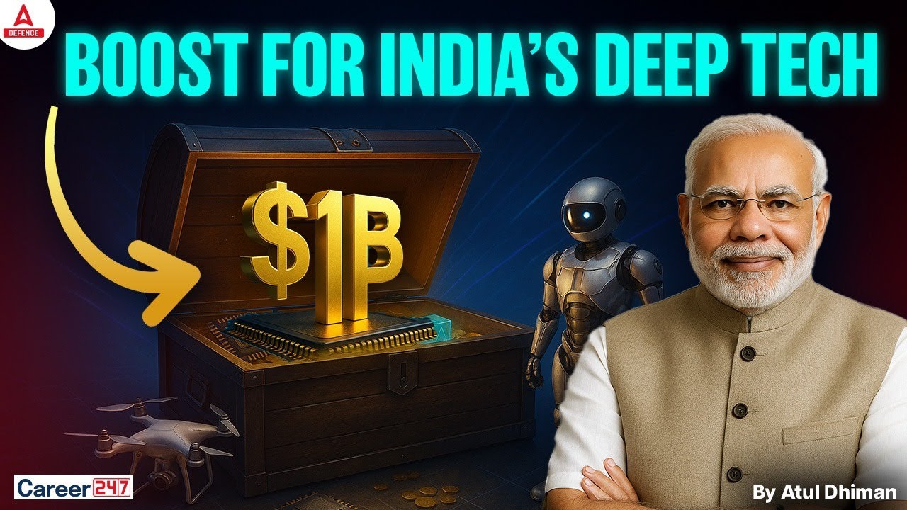 India Deep Tech Growth | $1 Billion Boost for Startups & Innovation