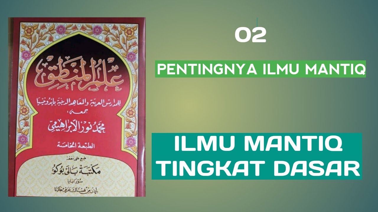 (02) Ngaji Kitab Ilmu Mantiq Nur Ibrahimi.