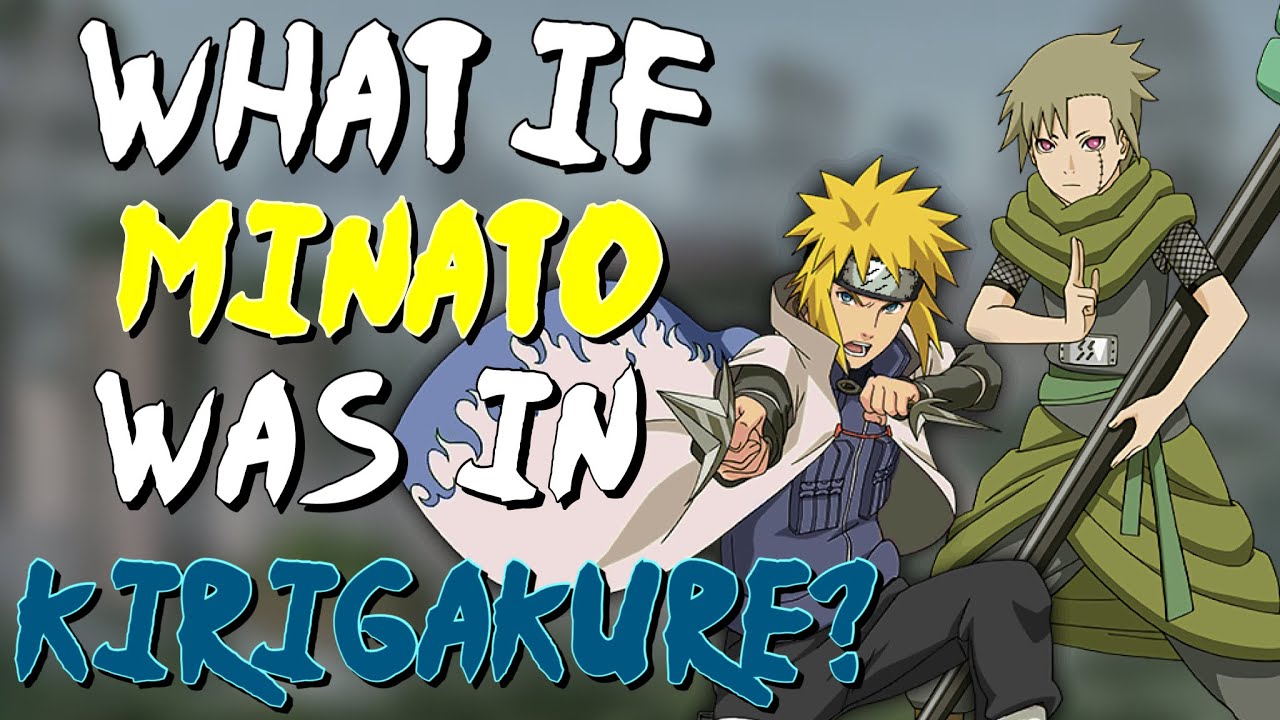 What If Minato Was Born In Kirigakure? Part 1