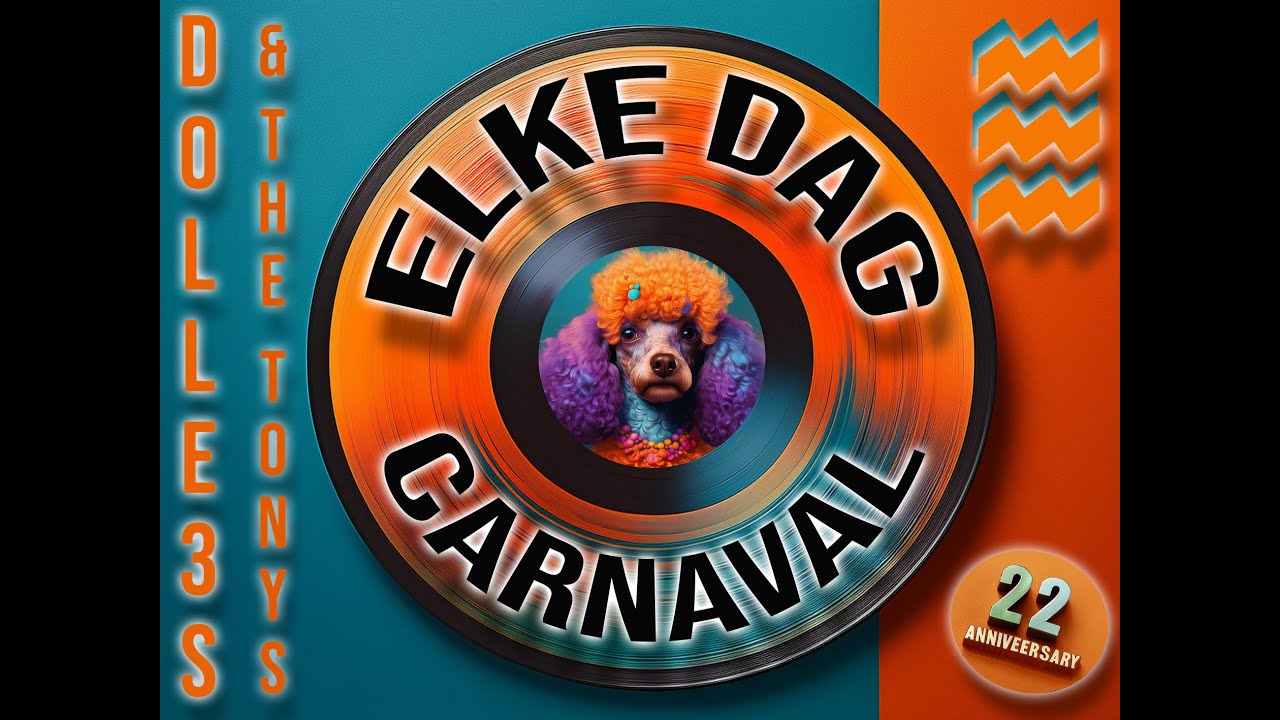 Dolle3s & the Tony's - Elke dag Carnaval