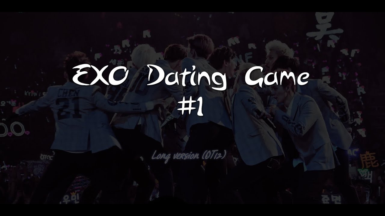 EXO dating game #1 - long version (OT12)
