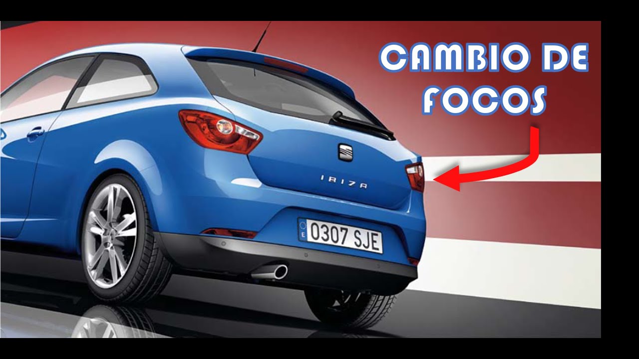 CALAVERA TRASERA, CAMBIO DE FOCOS SEAT IBIZA 2 PUERTAS