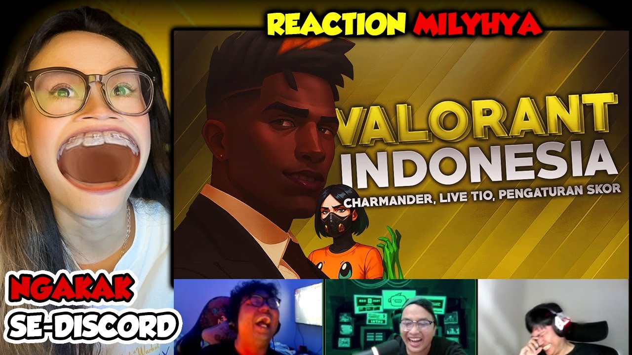 REACTION @MILYHYA Valorant Indonesia - Charmander, Live Tio, Pengaturan Skor