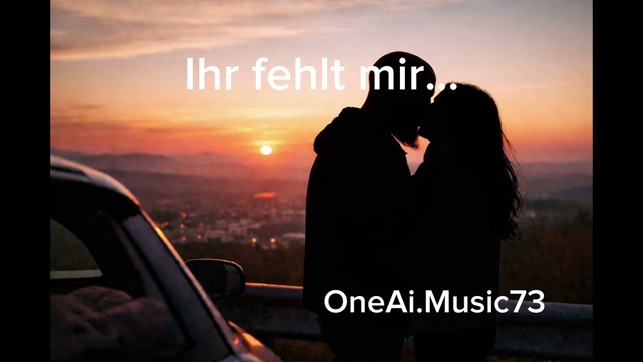 Ihr fehlt mir …