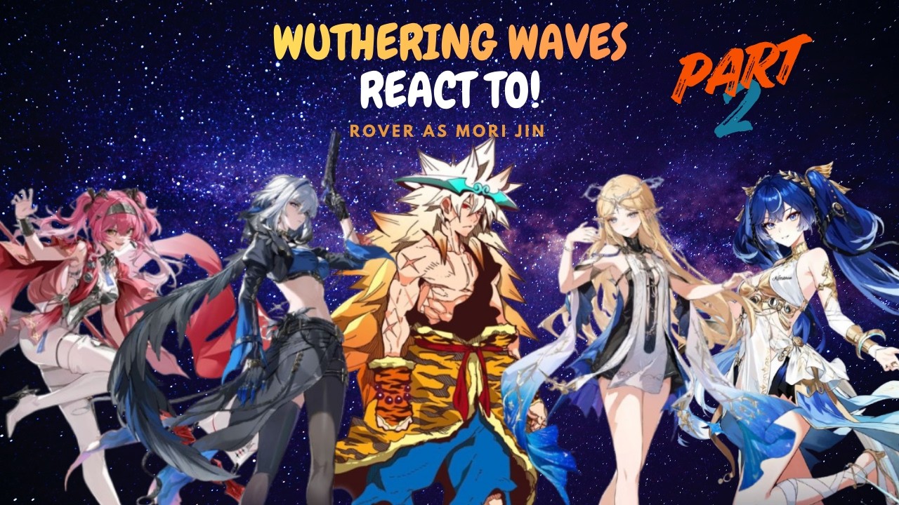 Wuthering waves react to Rover as (The Arbiter’s True Origin: The Supreme God of Solaris-3)(PART 2)