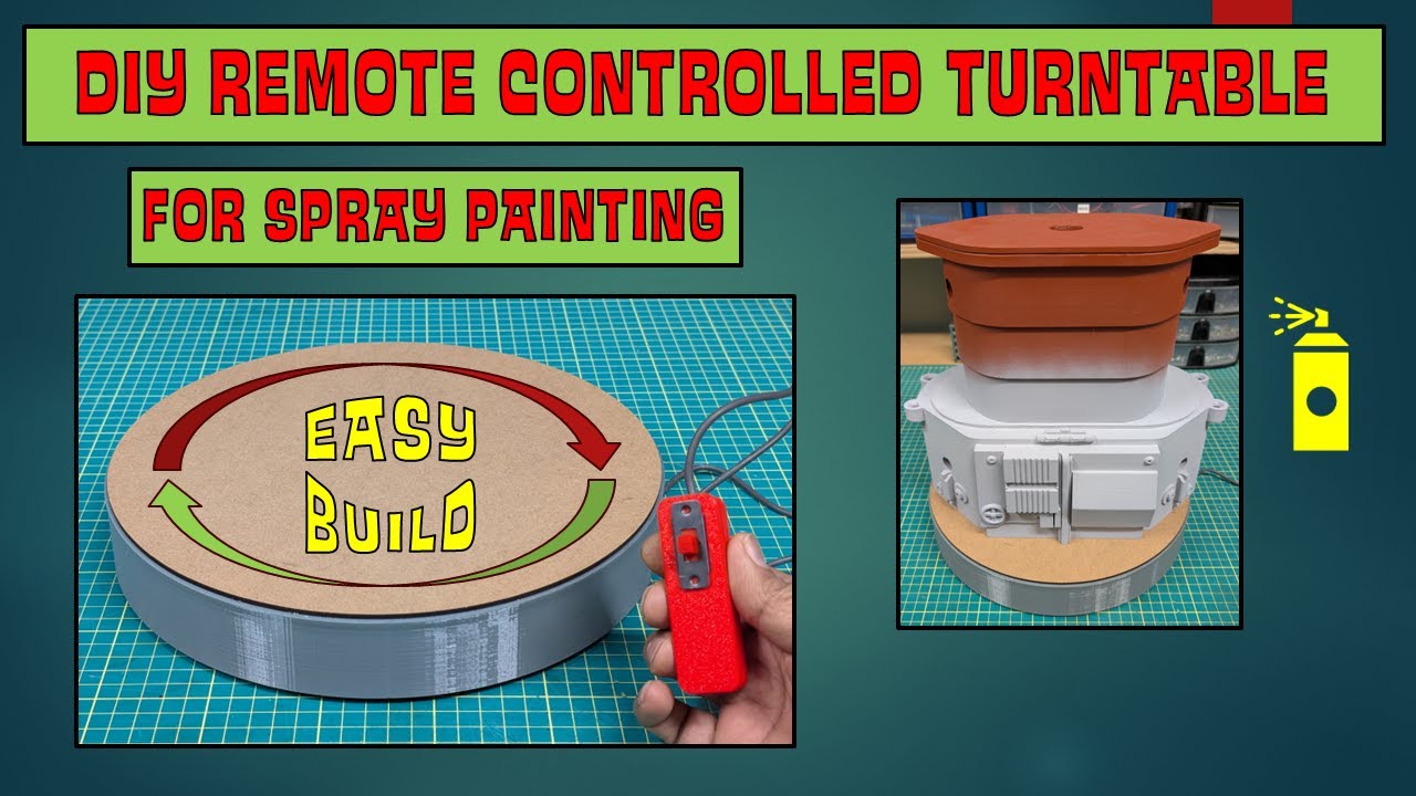 Build a Remote Controlled Turntable for Spray Painting
