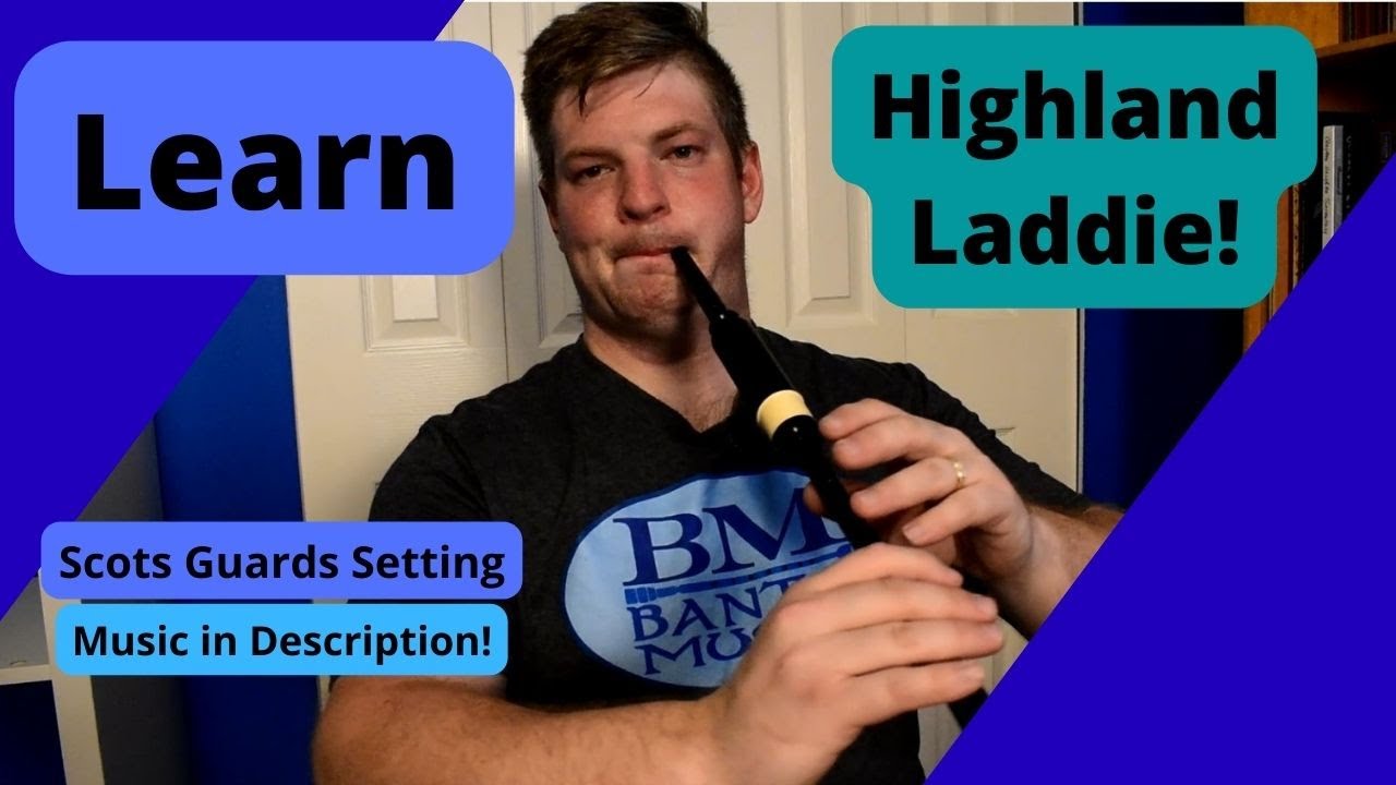 Bagpipes - Learn Highland Laddie (Scots Guards)!