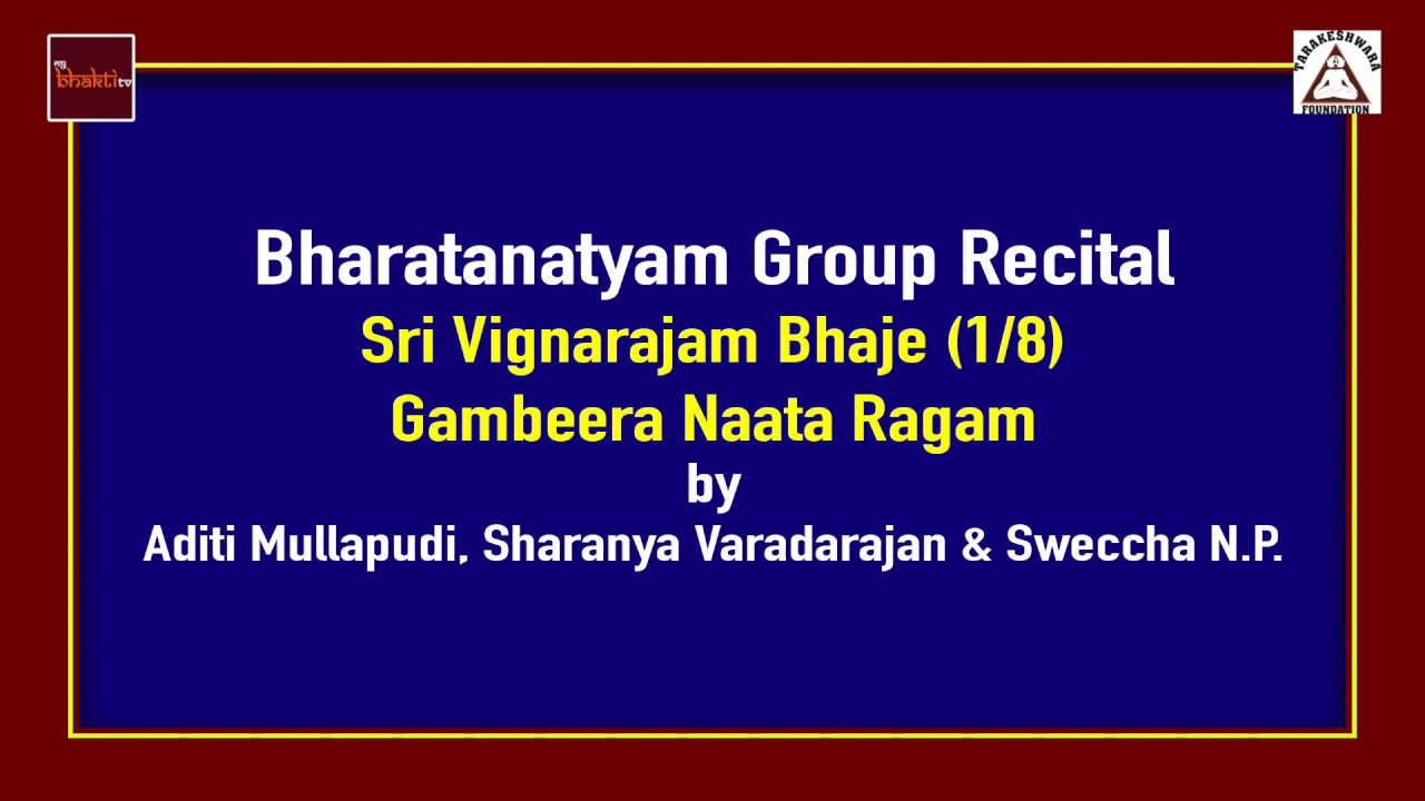 Bharatanatyam Group Recital (1/8) || Sri Vighnarajam Bhaje || Tarakeshwara Foundation || MyBhaktitv