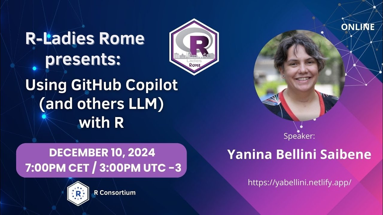 R-Ladies Rome (English) - Using GitHub Copilot (and others LLM) with R - Yanina Bellini Saibene