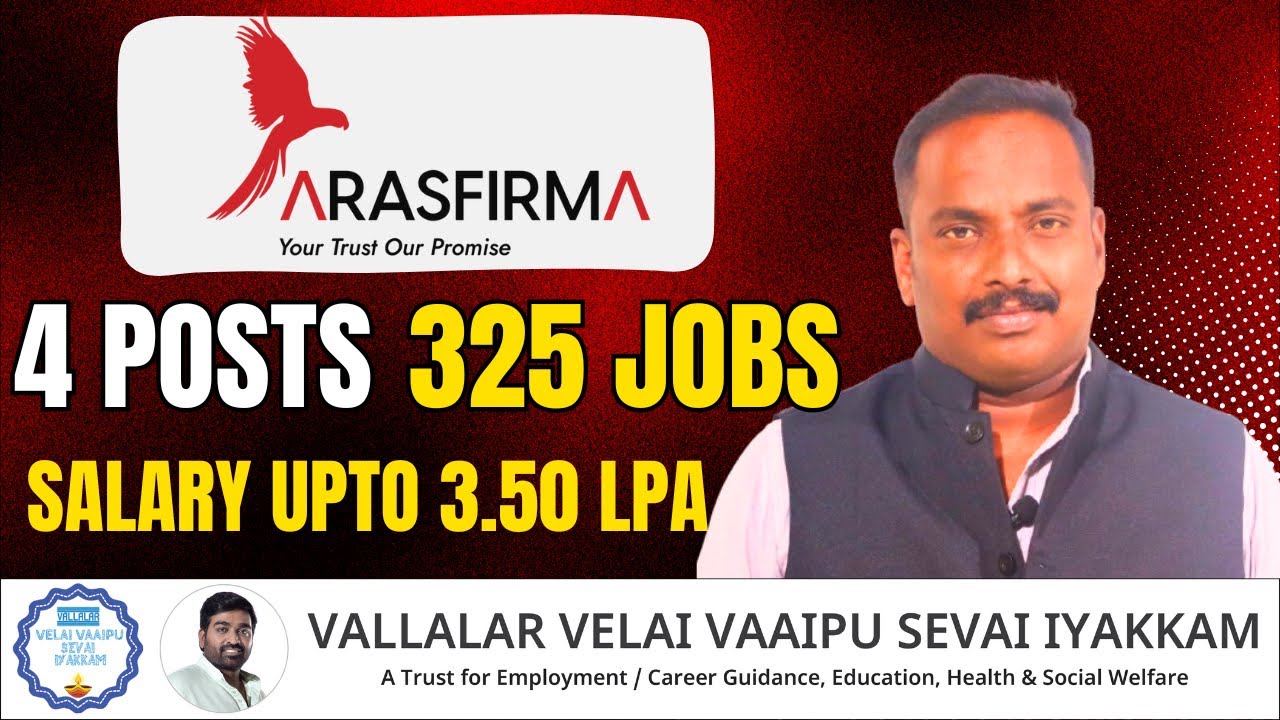 மாபெரும் வேலைவாய்ப்பு! ARASFIRMA–யில் 325 Jobs |ஆண்டு சம்பளம் ₹1.8 லட்சம் – ₹3.5 லட்சம் | Free Stay!