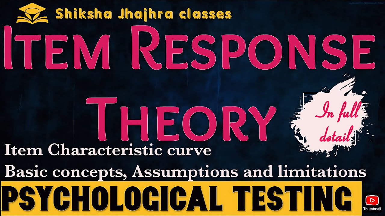 Item Response Theory (IRT)  | ICC, Item Difficulty, Discrimination | Psychology, CUET, UGC NET GATE 