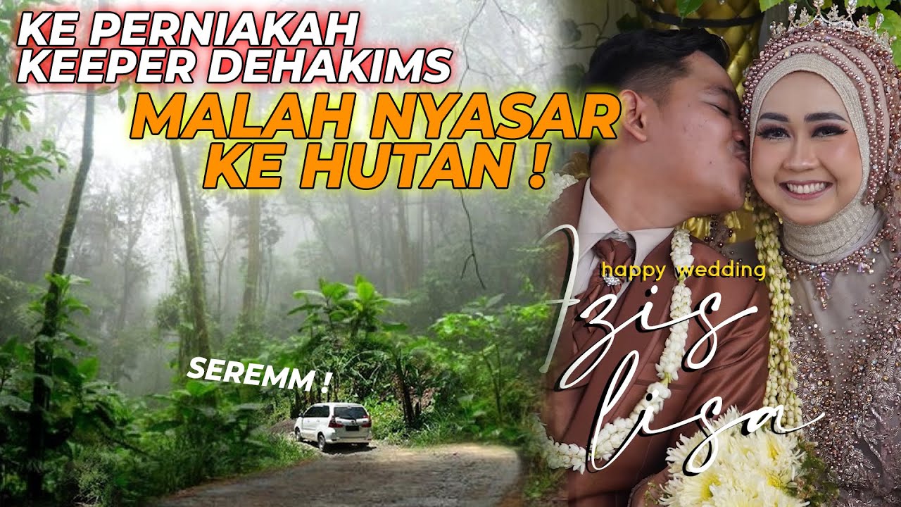 ADUUHH KACAWW..!!! SEREM BANGET JALUR PERJALANANNYA..
