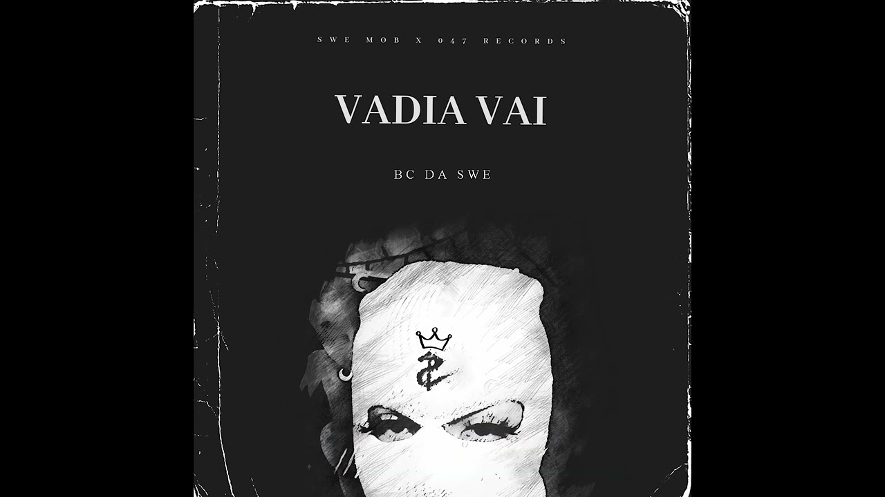 Bc da Swe - Vadia Vai (La Fórmula VIP)