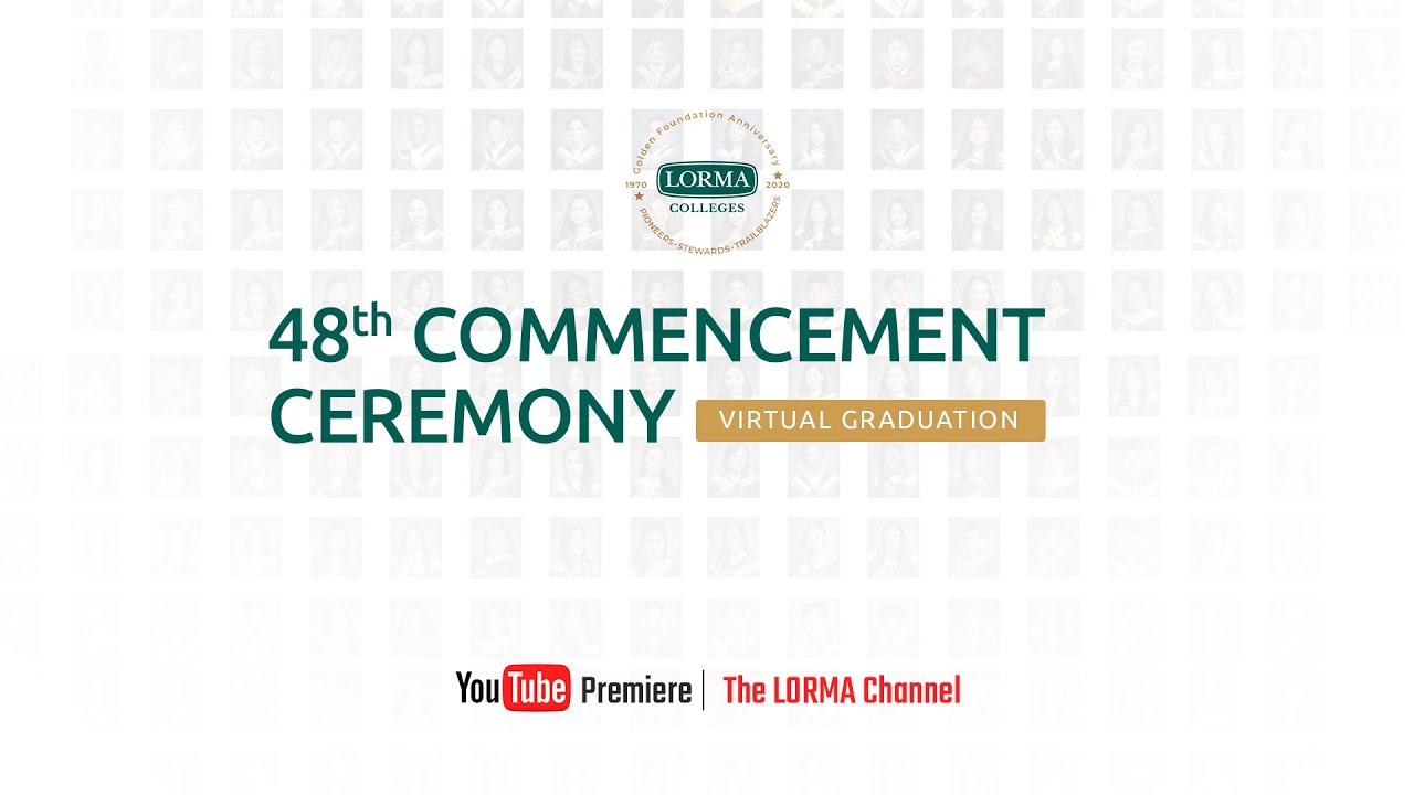 LORMA Colleges 48th Commencement Ceremony [February 2021]