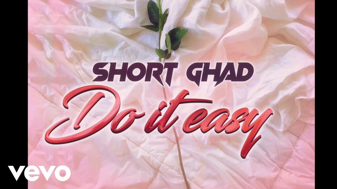 Short Ghad - Do It Easy (Official Audio)