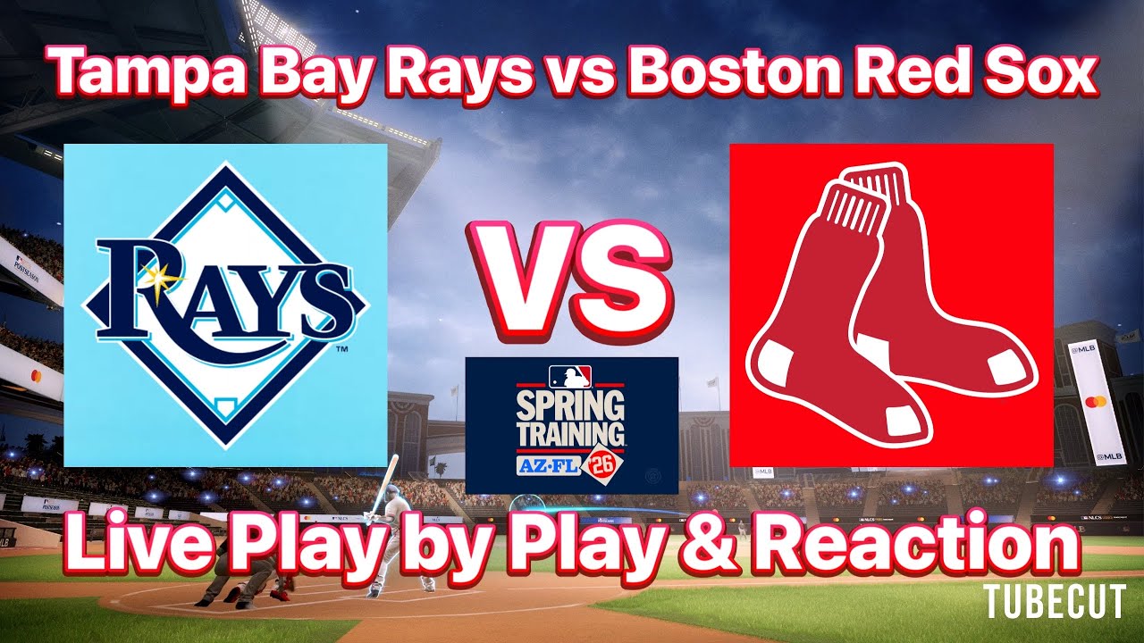 Tampa Bay Rays vs Boston Red Sox live play by play and reaction