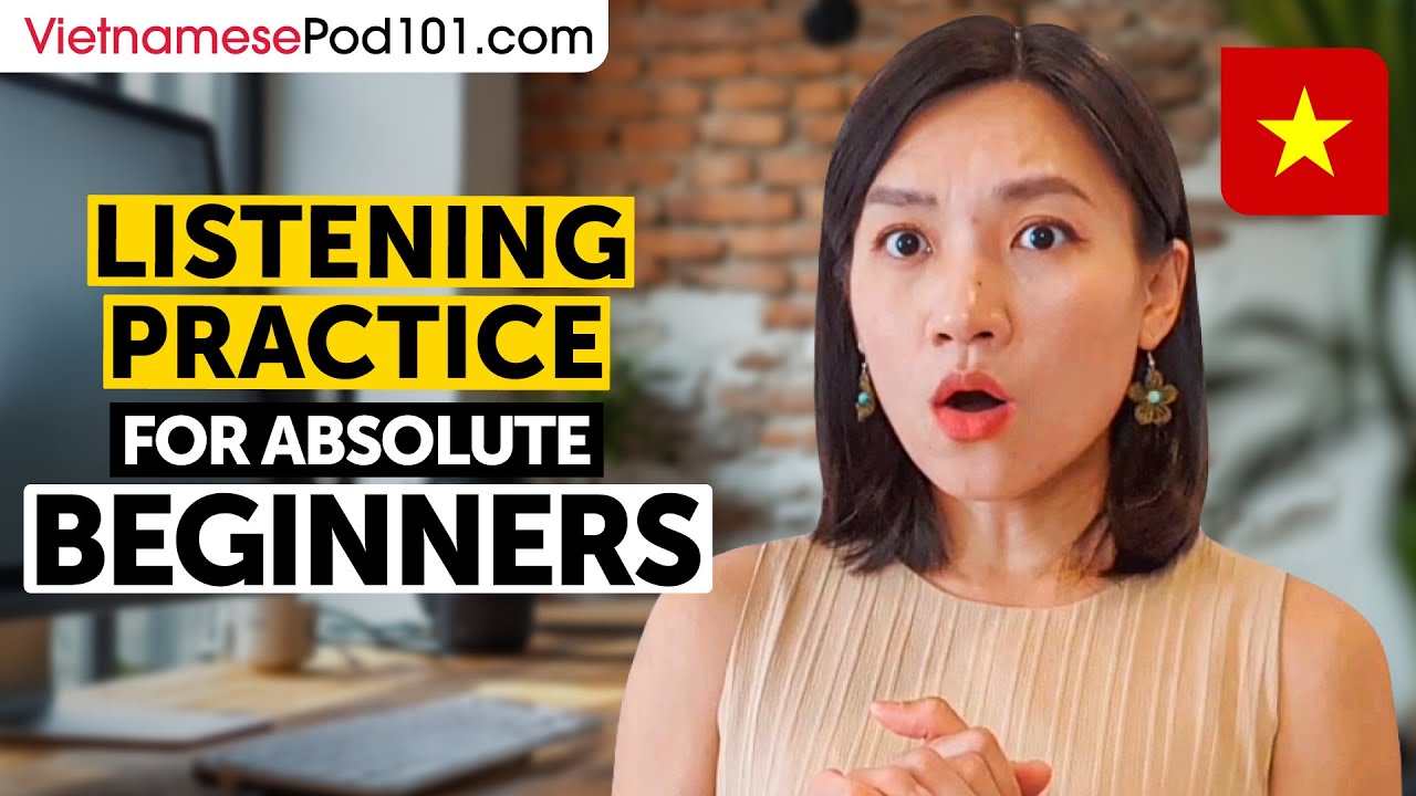 Vietnamese Listening Comprehension for Absolute Beginners
