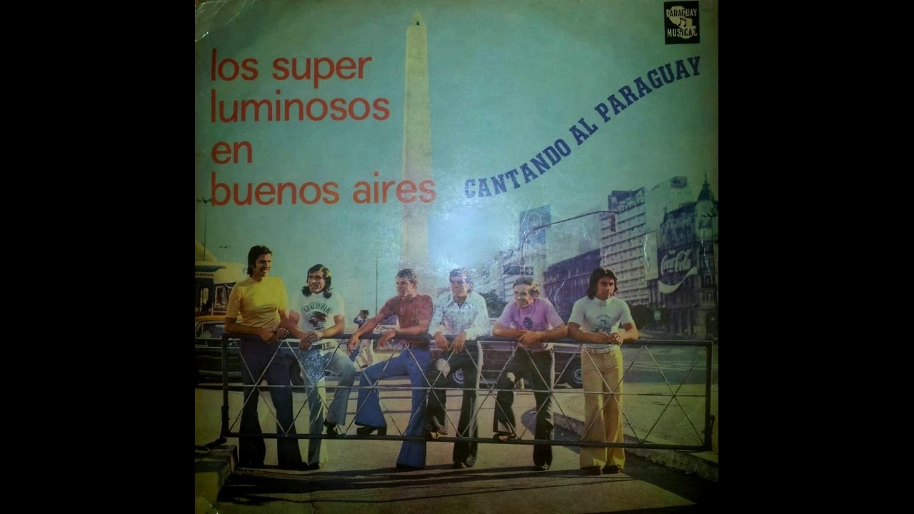 LOS SUPER LUMINOSOS DE SAN JUAN BAUTISTA - CANTANDO AL PARAGUAY - Discos Paraguay Musical