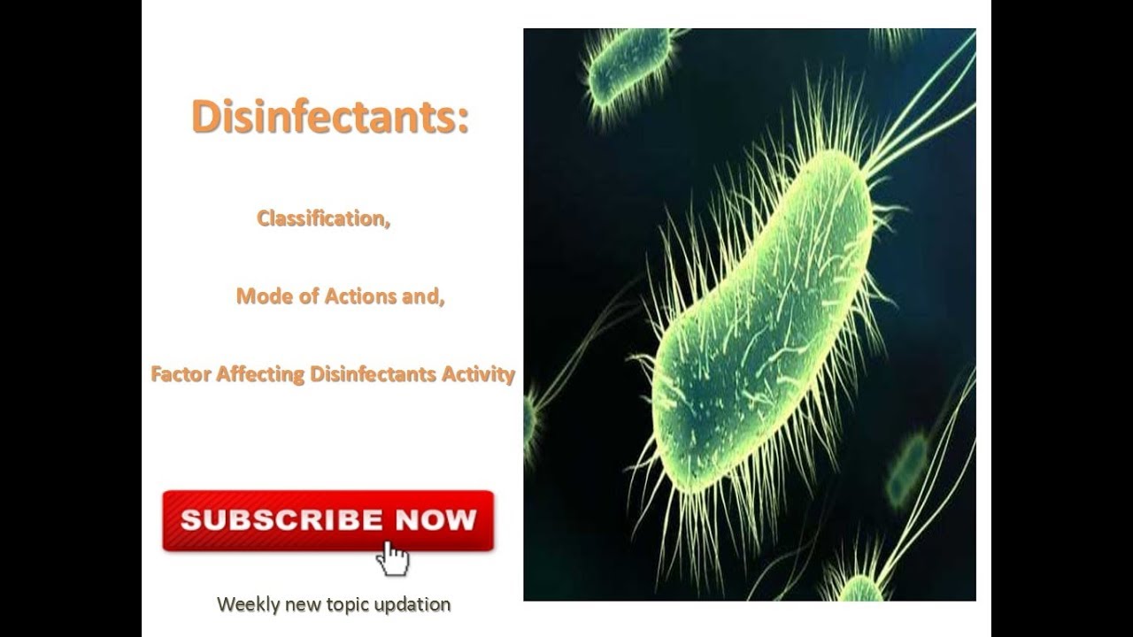 Disinfectants, Classification and Mode of actions
