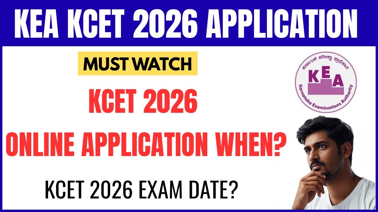 KCET 2026 Application Form Date | KCET 2026 Exam Date | KCET Online Application 2026 | KEA KCET 2026
