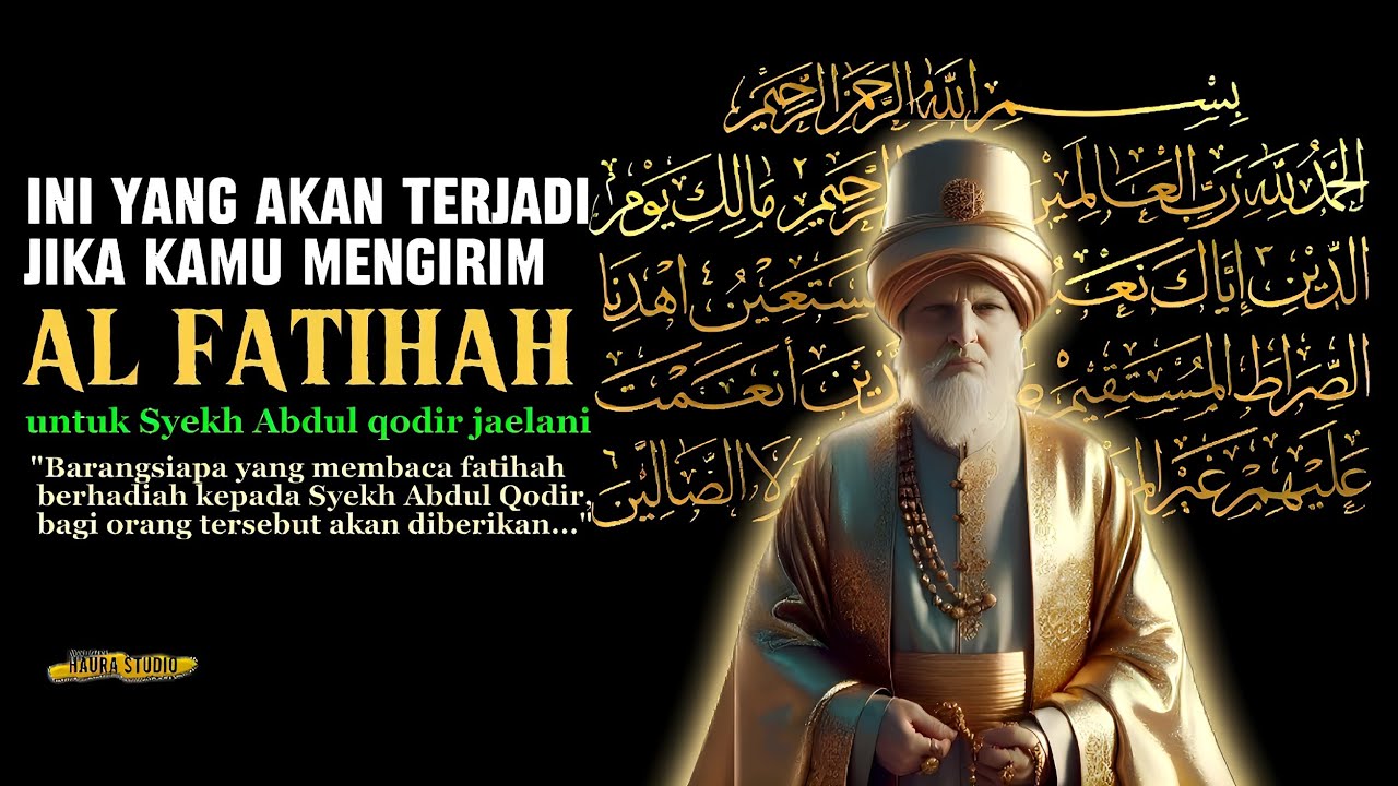 KEUTAMAAN BERTAWASUL KEPADA SYEKH ABDUL QODIR JAELANI // KISAH WALIYULLAH
