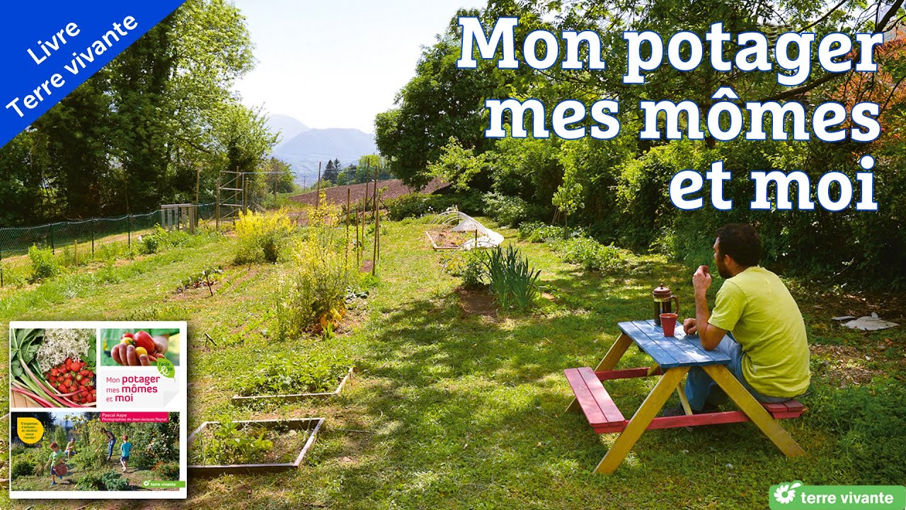 Mon potager mes m&ocirc;mes et moi -  livre de Pascal Aspe - Terre vivante