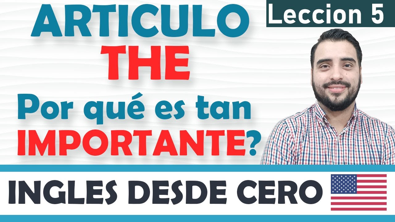 el ARTICULO THE en ingles (CUANDO USARLO)