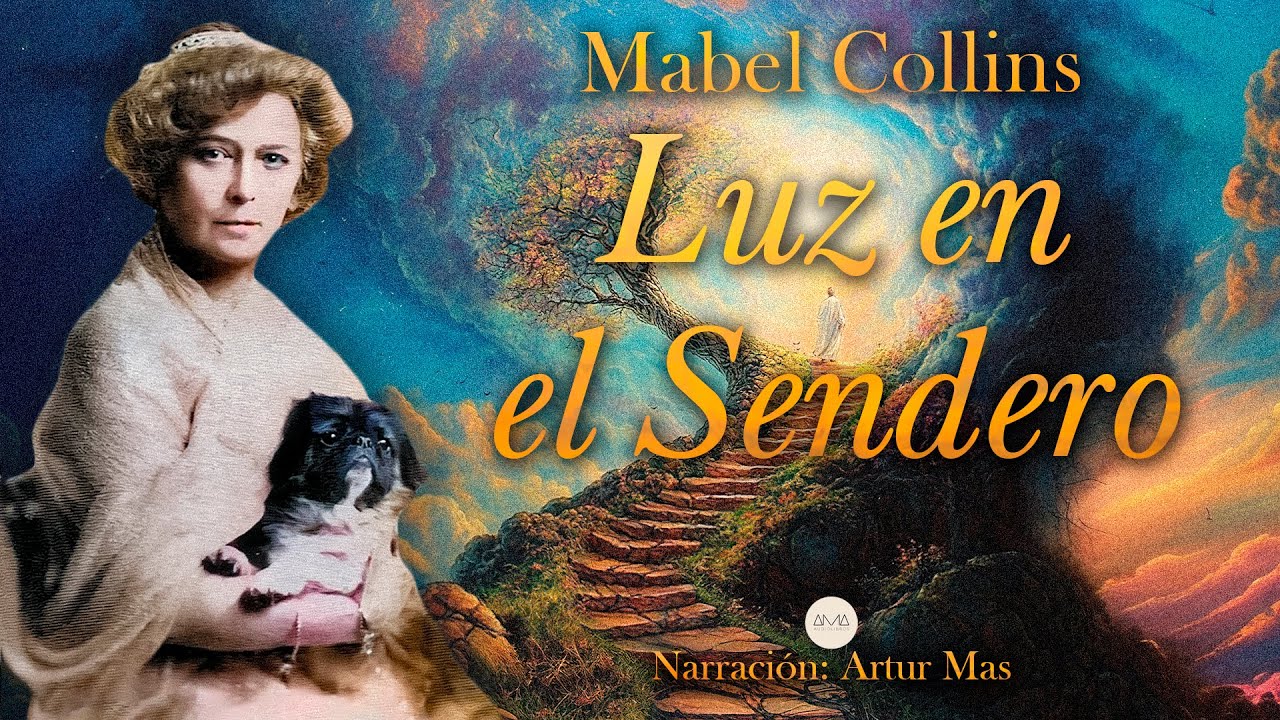 Mabel Collins - Luz en el Sendero (Audiolibro completo narrado por Artur Mas 