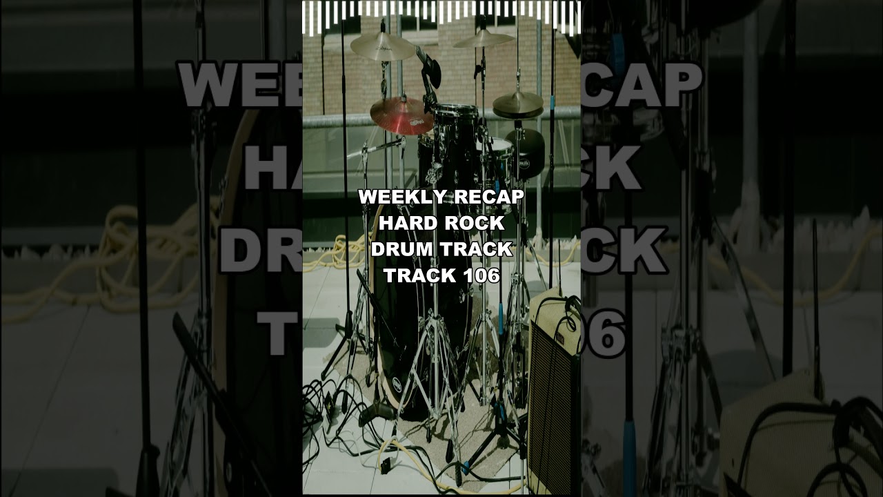 Weekly Recap I Hard Rock l Drum Loops  