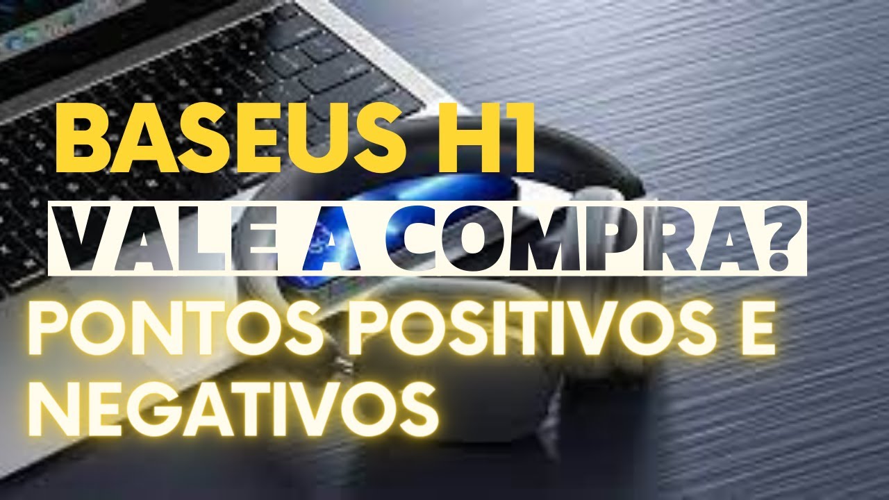 Fone Baseus H1 Bowie - Pontos Positivos e Negativos - Teste de Áudio