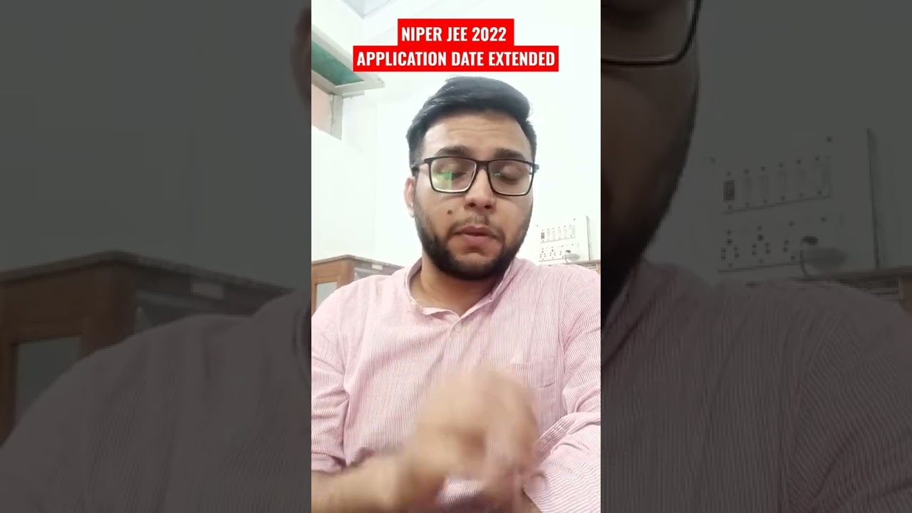 NIPER JEE 2022 APPLICATION DATE EXTENDED #shorts #GPAT2022 #niper2022