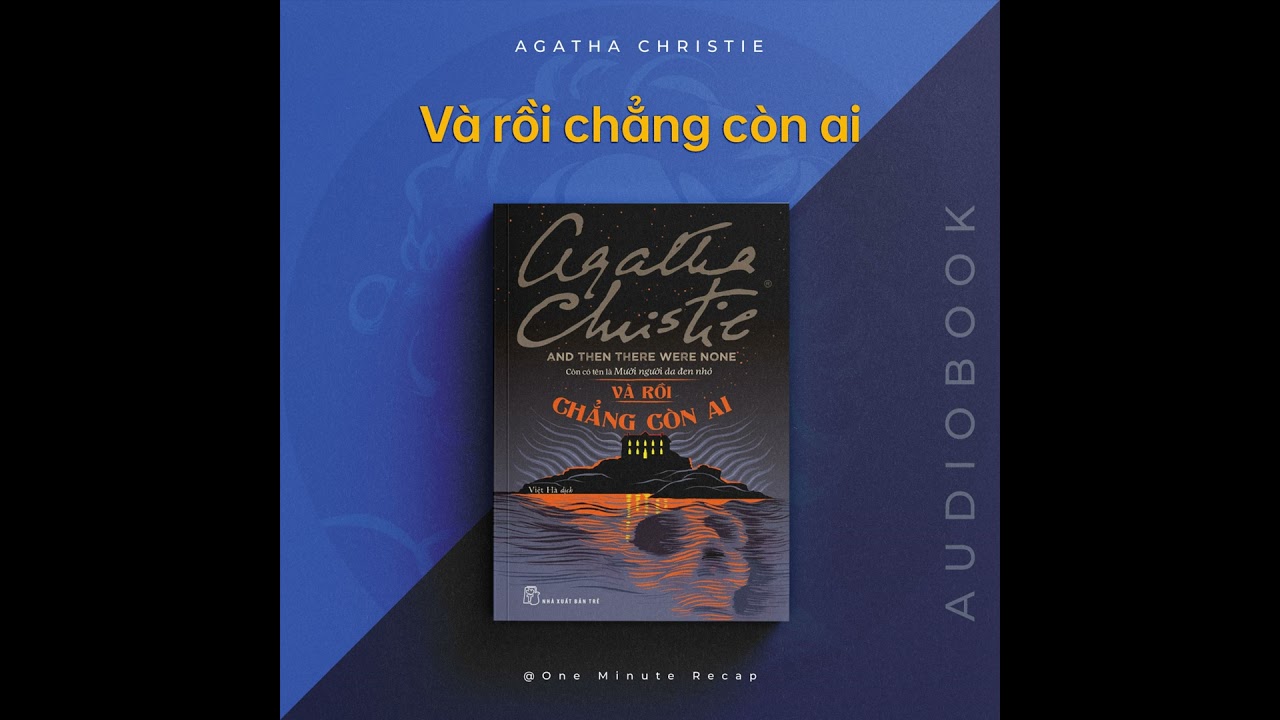 [Audiobook] Và rồi chẳng còn ai - Agatha Christie