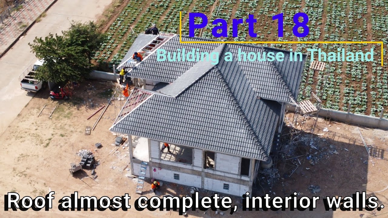 Building a house in Thailand   Part 18   Roof and interior walls
