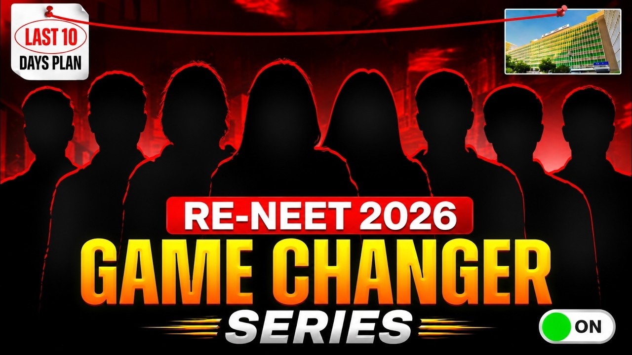RE-NEET 2026 Game Changer Series 🔥