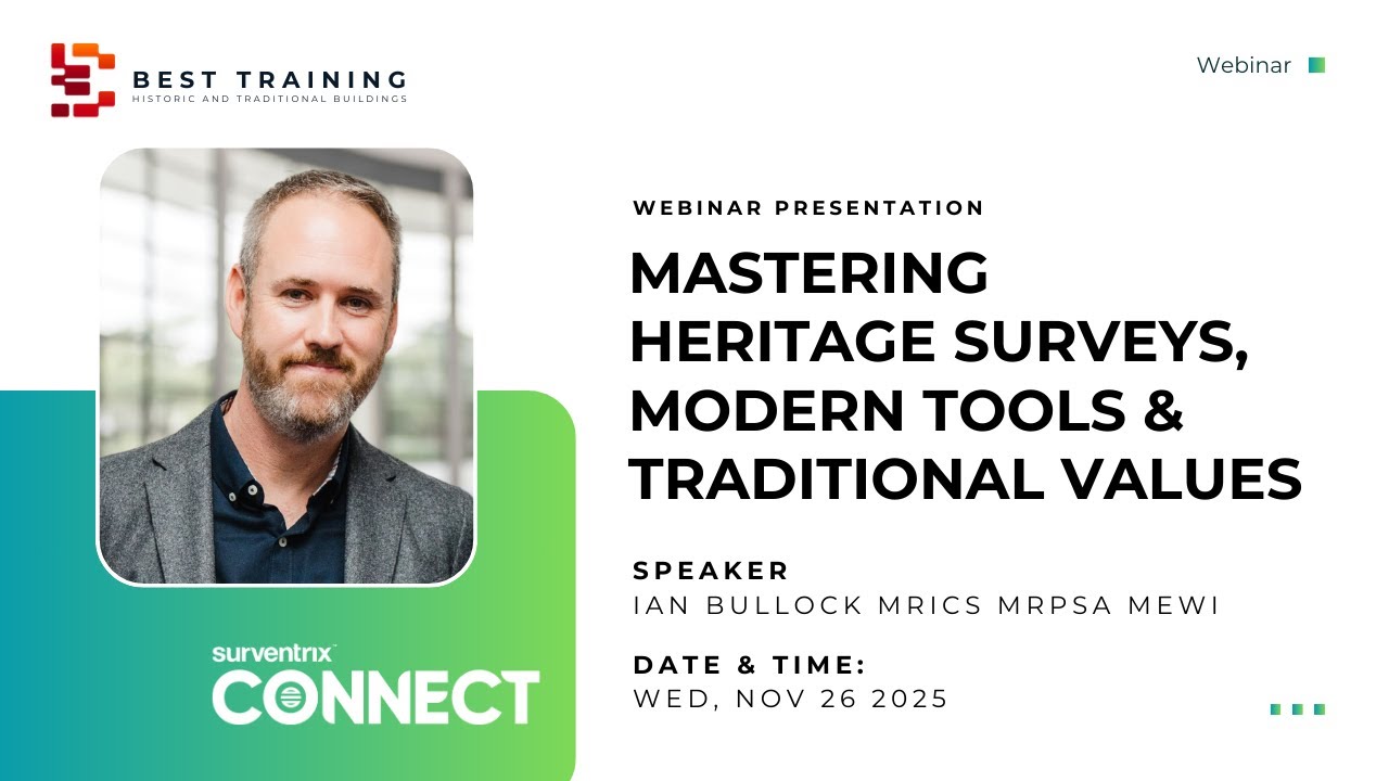 Mastering Heritage Surveys: Modern Tools & Traditional Values | Surventrix Connect