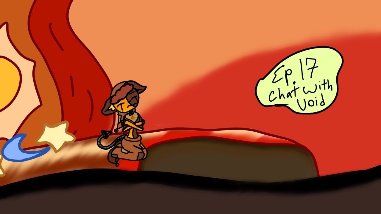 Episode 17.  Meanwhile the chat with void