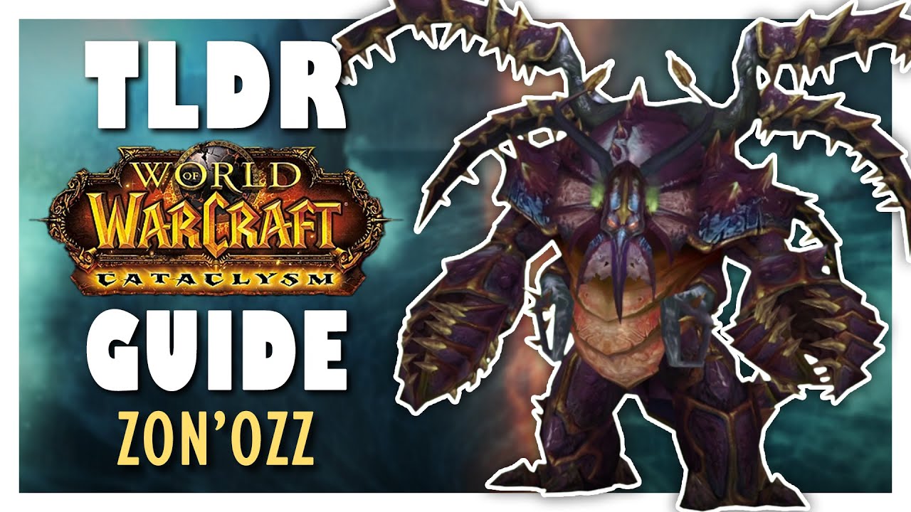 TLDR WARLORD ZON'OZZ Normal + Heroic Guide - Dragon Soul Raid Guide | Cataclysm Classic