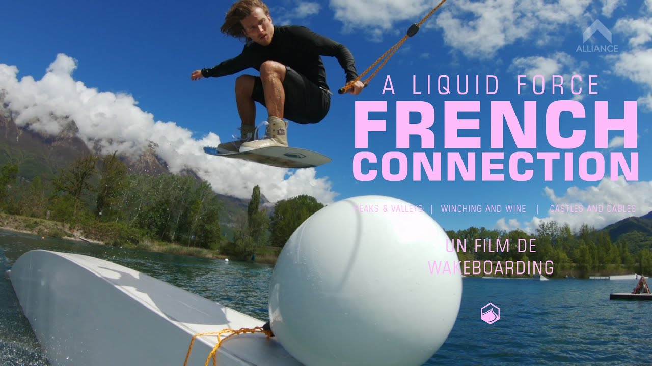 Liquid Force French Connection | Ep.1 Peaks & Valleys