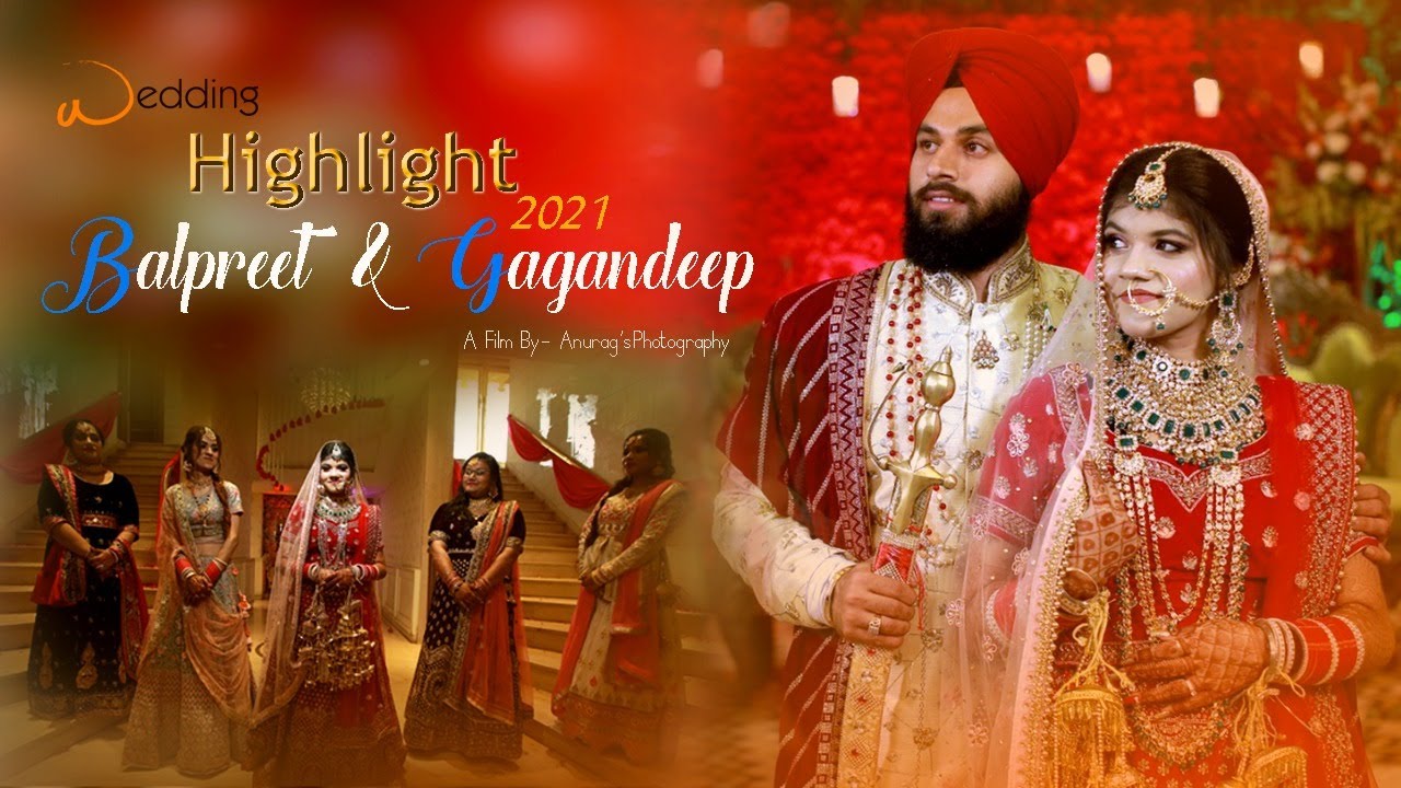 TERE JEYA HOR DISDAH I Sikh Royal Wedding Highlight | BALPREET & GAGANDEEP | Anurag's Photography