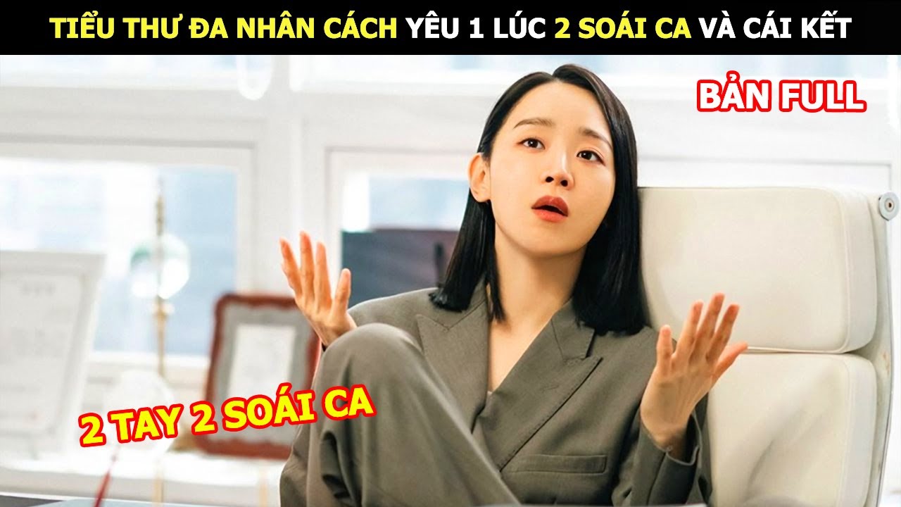 [Review] Tiểu Thư Đa Nhân Cách Yêu 1 Lúc 2 Soái Ca Và Cái Kết | Review Phim hàn