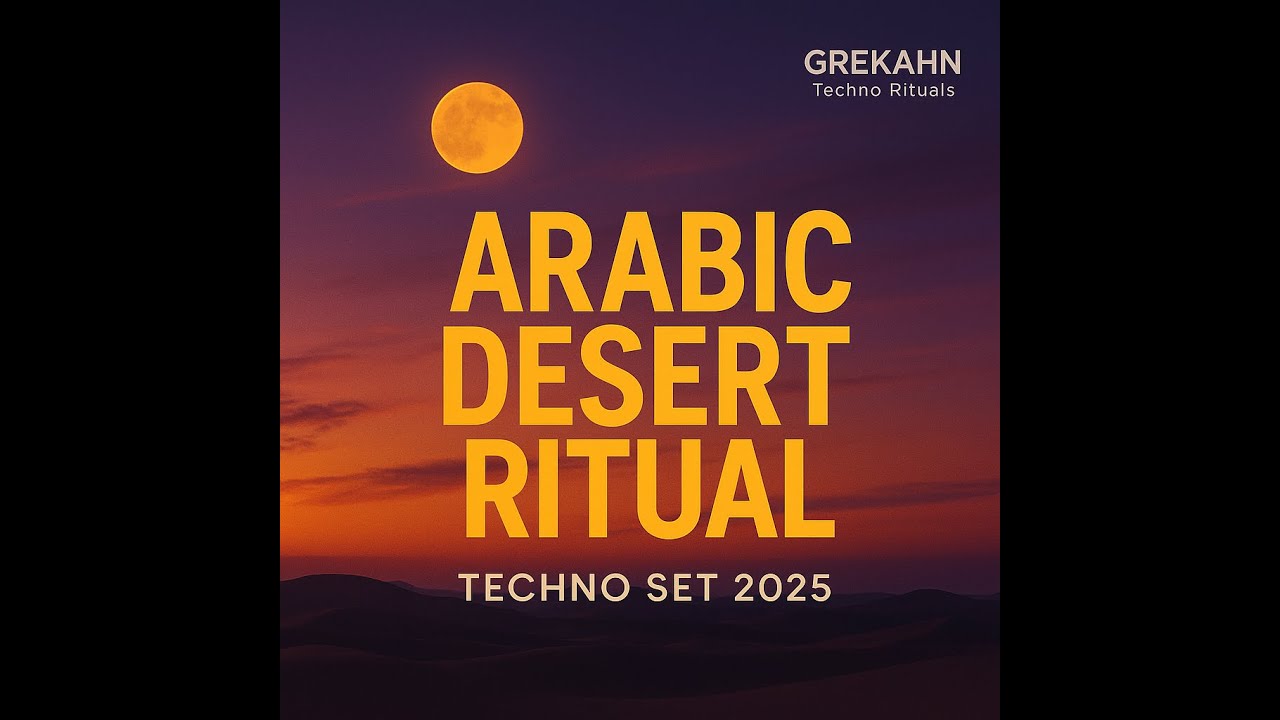 🌙 Melodic Techno & Progressive House Set  Arabic Desert Rituals 2025