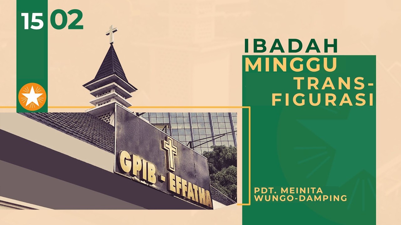 [LIVE] Ibadah Hari Minggu Transfigurasi - 15 Februari 2026 - Pkl. 09.00 WIB